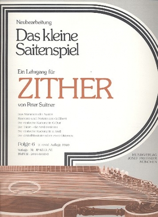 Das kleine Saitenspiel Band 6 Lehrgang fr Zither