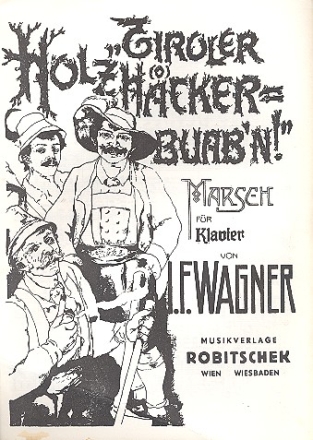 Tiroler Holzhackerbuam fr Gesang und Klavier