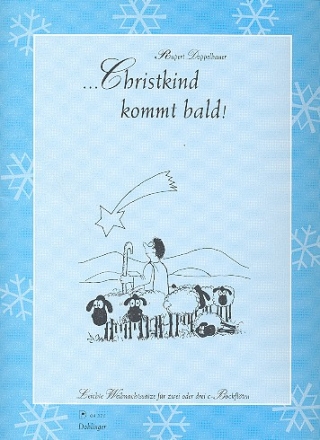 Christkind kommt bald Leichte Weihnachtsliedstze fr 2-3 Blockflten Partitur