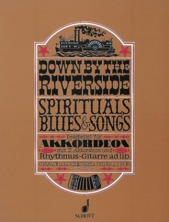 Down by the Riverside fr Akkordeon, 2. Akkordeon und Rhythmus-Gitarre ad libitum Einzelstimme - 1. Akkordeon