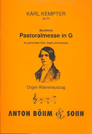 Pastoralmesse G-Dur op.24 für Soli, Chor, Orgel und Orchester Orgelauszug (la)