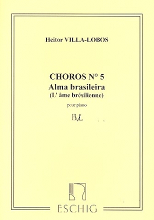 Alma Brasileira Choros no. 5 pour piano