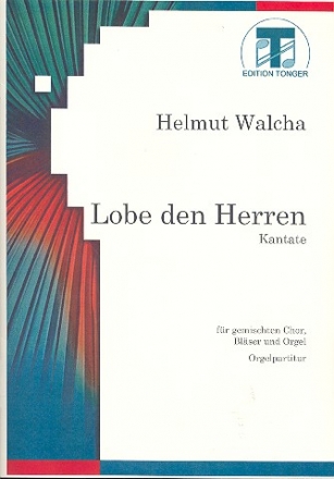 Lobe den Herren  fr gem Chor, Blser und Orgel    Partitur