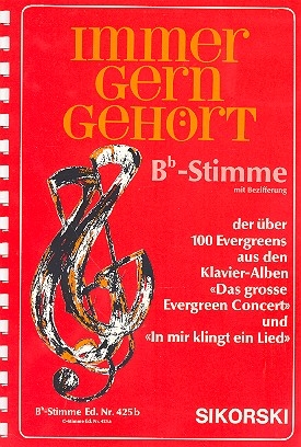 Immer gern gehrt B-Stimme mit Texten der ber 100 Evergreens aus den Klavier-Alben