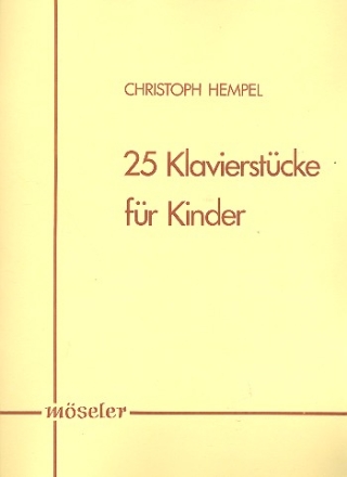 25 Klavierstcke fr Kinder fr Klavier