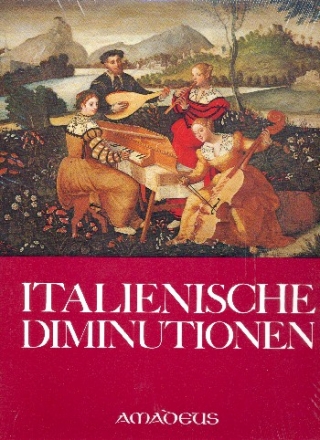 Italienische Diminutionen Die zwischen 1553 und 1638 mehrmals bearbeiteten Stze