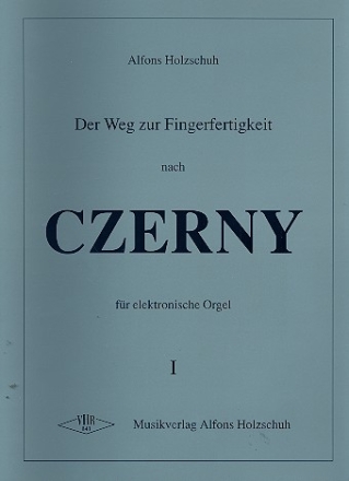 Der Weg zur Fingerfertigkeit nach Czerny Band 1 fr E-Orgel