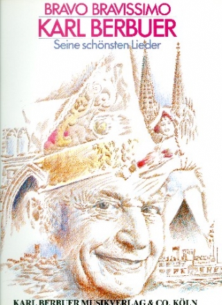 Bravo Bravissimo: Karl Berbuer - Seine schnsten Lieder fr Klavier/Gesang/Gitarre
