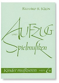 KINDER MUSIZIEREN BAND 6 AUFZUG UND SPIELMUSIKEN FUER 2BLOCKFLOETEN SAITEN- UND SCHLAGINSTR.  PARTITUR