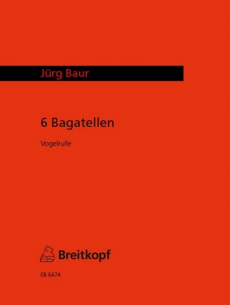 6 Bagatellen (Vogelrufe) fr Klarinette