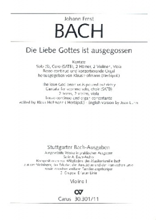 DIE LIEBE GOTTES IST AUSGEGOSSEN FUER S SOLO, SATB CHOR UND ORCHE- STER             VIOLINE 1