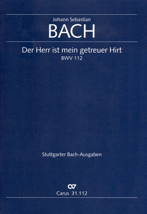 Der Herr ist mein getreuer Hirt Kantate Nr.112 BWV112 Partitur (dt/en)