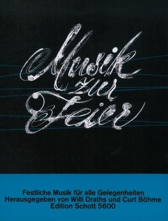 Musik zur Feier Festliche Musik fr Streicher Partitur (= Klavier, Orgel, Harmonium)