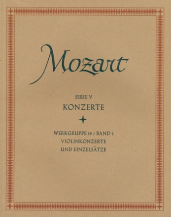 Neue Mozart-Ausgabe Serie 5 Band 14,1 Violinkonzerte und Einzelstze