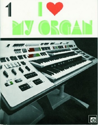 I love my Organ Band 1: World Melodies for everybody