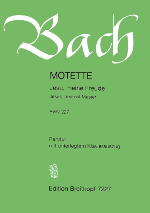 Jesu, meine Freude BWV227 - Motette fr gem Chor a cappella Partitur mit unterlegtem Klavierauszug (dt/en)