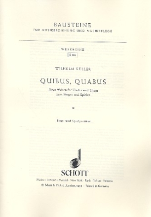 Quibus, quabus für Kinder- oder Frauenchor (Mez(Mez)) mit Instrumenten ad libitum (Bf Sing- und Spielpartitur