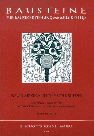 9 mexikanische Volkslieder fr Kinderchor, 4 Blockflten (SSAT) und kleines Schlagwerk Partitur