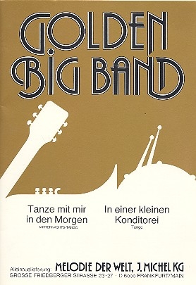 Tanze mit mir in den Morgen  und  In einer kleinen Konditorei: fr Salonorchester Piano-Direktion und Stimmen