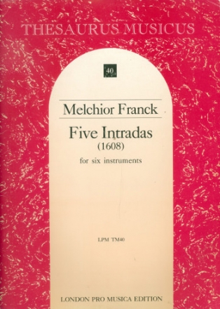 5 intradas for 6 instruments score+parts (1608) Thomas, B., ed