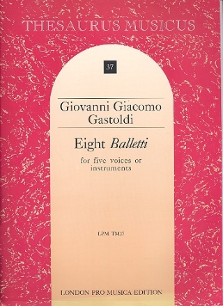8 Balletti for 5 voices or instruments (1596) 5 scores