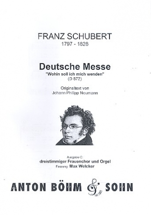 Deutsche Messe D872 Ausgabe C fr Frauenchor und Orgel Partitur (= Orgelstimme)