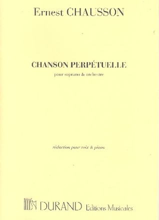 Chanson perptuelle op.37 pour soprano et piano