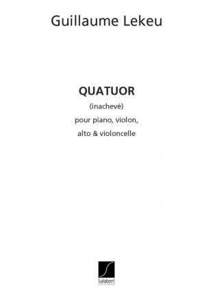 Quatuor pour violon, alto, violoncelle et piano partition et parties