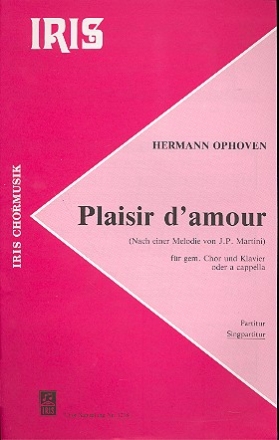 Plaisir d'amour fr gem Chor und Klavier Chorpartitur (dt)