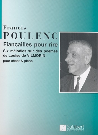 Fiancailles pour rire 6 mlodies pour voix et piano (fr)