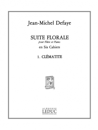 CLEMATITE POUR FLUTE ET PIANO SUITE FLORALE NO.1               R