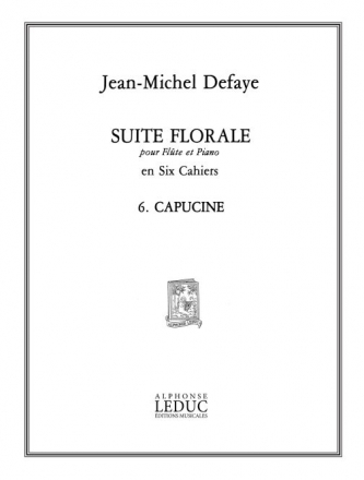 CAPUCINE POUR FLUTE ET PIANO SUITE FLORALE NO.6               V