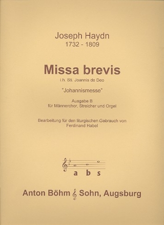 Missa brevis in honorem sancti Joannes de deo fr Soli (TTBB) Chor und Orchester Partitur (= Klavierauszug) (la)