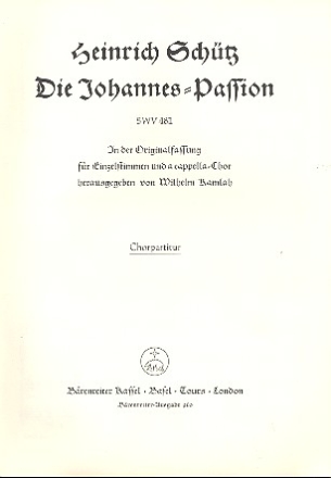 Johannes-Passion SWV481 fr gem Chor a cappella Chorpartitur