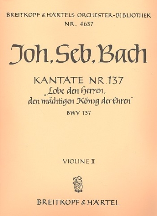 Lobe den Herren den Mchtigen Kantate Nr.137 BWV137 Violine 2
