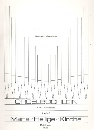 Orgelbchlein zum Gotteslob Band 6 Maria, Heilige, Kirche