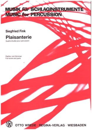 PLAISANTERIE QUATRE ETUDES POUR PERCUSSION PARTITUR+6STIMMEN