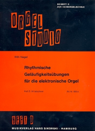 Rhythmische Gelufigkeitsbungen Band D (mittel): fr E-Orgel
