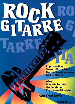 Rock Gitarre: Alles ber die Technik der Lead- und Rhythmusgitarristen