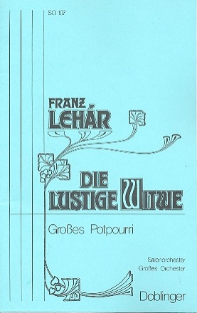 Die lustige Witwe Groes Potpourri fr Salonorchester Partitur und Stimmen