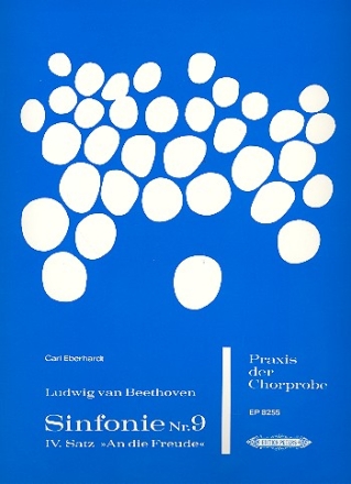 Ludwig van Beethoven Sinfonie Nr.9, 4.Satz 'An die Freude' Praxis der Chorprobe Arbeitsheft