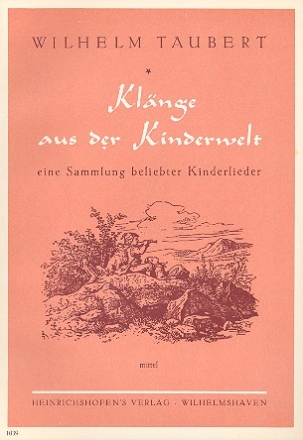 Klnge aus der Kinderwelt  fr mittlere Singstimmel und Klavier (dt)