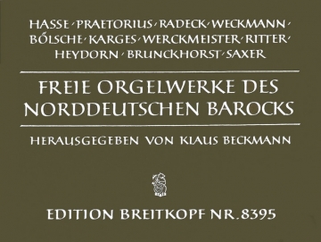 Freie Orgelwerke des Norddeutschen Barock 