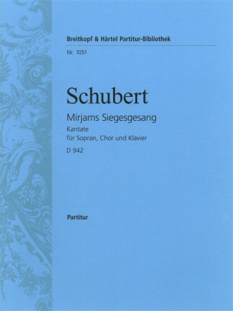 Mirjams Siegesgesang op.136 D942 fr gem Chor und Klavier Partitur (dt)