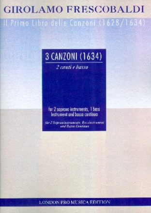 3 Canzoni di 1634 for 2 treble instruments, bass instrument and continuo parts