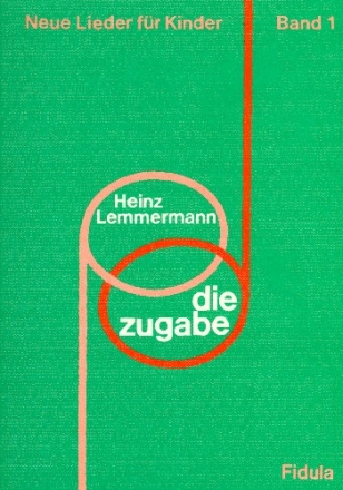 Die Zugabe Band 1  Liederheft