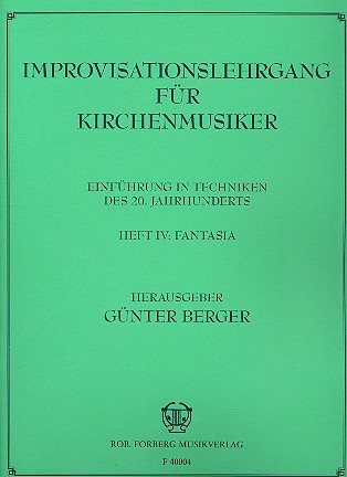 Improvisationslehrgang fr Kirchenmusiker Band 4 Fantasia