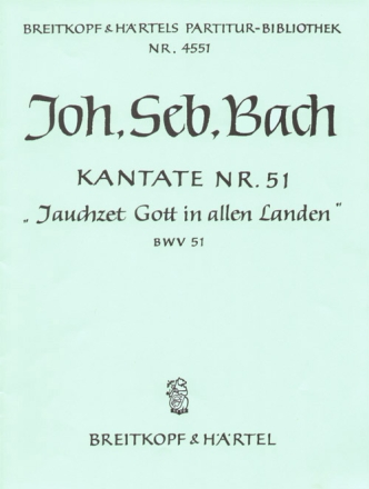 Jauchzet Gott in allen Landen Kantate Nr.51 BWV51 Partitur