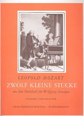 12 kleine Stcke aus dem Notenbuch fr Wolfgang Amadeus fr Violine und Klavier
