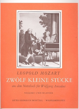 12 kleine Stcke aus dem Notenbuch fr Wolfgang Amadeus  fr Violine und Klavier